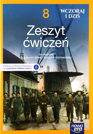 Historia wczoraj i dziś zeszyt ćwiczeń dla klasy 8 szkoły podstawowej Edycja 2021-2023 - Katarzyna Panimasz, Iwona Janicka, Krzysztof Jurek [KSIĄŻKA]