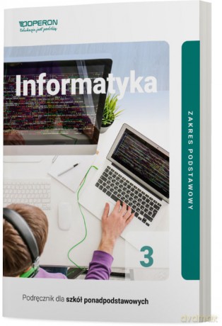 Informatyka Podręcznik 3 Liceum I Technikum Zakres Podstawowy - Wojciech Hermanowski [KSIĄŻKA]