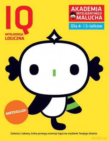 IQ-Inteligencja logiczna dla 4-5 latków nowe zabawy z poradami psychologa Książka z naklejkami Akademia Inteligentnego Malucha 2 wydanie [KSIĄŻKA]