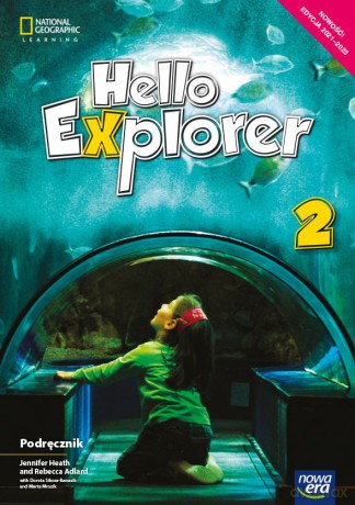 Język angielski Hello Explorer Podręcznik dla klasy 2 szkoły podstawowej Edycja 2021-2023 - Marta Mrozik, Dorota Sikora-Banasik, Rebecca Adlard [KSIĄŻKA]