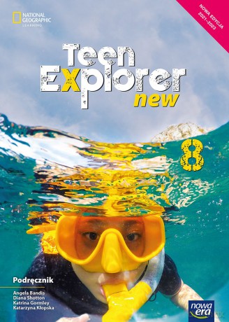 Język angielski Teen Explorer podręcznik dla klasy 8 szkoły podstawowej Edycja 2021-2023 - Angela Bandis, Diana Shotton, Katrina Gormley [KSIĄŻKA]