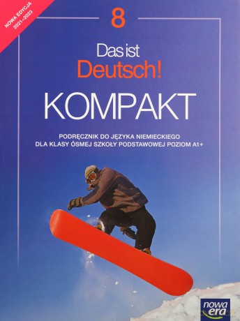 Język niemiecki Das ist deutsch kompakt podręcznik dla klasy 8 szkoły podstawowej Edycja 2021-2023 - Jolanta Kamińska [KSIĄŻKA]