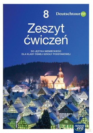 Język niemiecki Deutschtour zeszyt ćwiczeń dla klasy 8 szkoły podstawowej EDYCJA 2020-2022 - Małgorzata Kosacka [KSIĄŻKA]