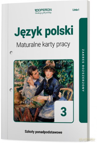 Język polski Maturalne Karty Pracy 3 Liceum I Technikum Zakres Rozszerzony Linia I - Urszula Jagiełło, Magdalena Steblecka-Jankowska, Renata Janicka-Szyszko [KSIĄŻKA]