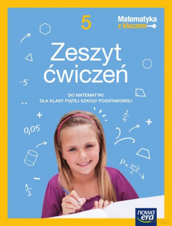Matematyka z kluczem zeszyt ćwiczeń dla klasy 5 szkoły podstawowej Edycja 2021-2023 - Marcin Braun, Agnieszka Mańkowska, Małgorzata Paszyńska [KSIĄŻKA]