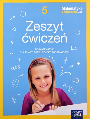 Matematyka z kluczem zeszyt ćwiczeń dla klasy 5 szkoły podstawowej Edycja 2021-2023 - Marcin Braun, Agnieszka Mańkowska, Małgorzata Paszyńska [KSIĄŻKA]