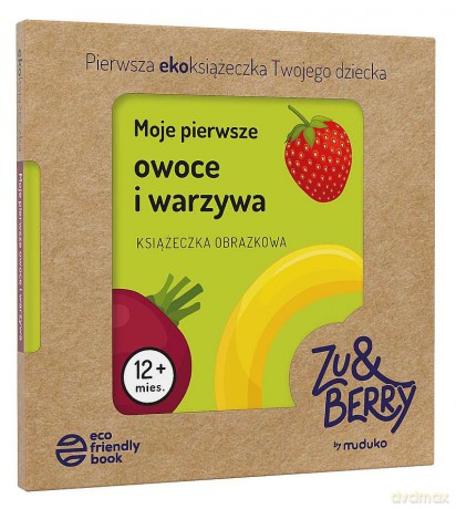Moje pierwsze owoce i warzywa. Książeczka obrazkowa [KSIĄŻKA]