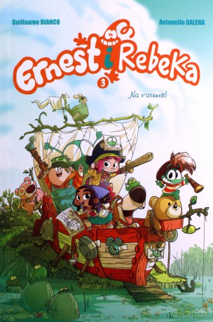 Na ratunek! Ernest i Rebeka (Tom 3) - Guillaume Bianco, Antonello Dalena [KOMIKS]