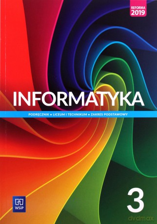Nowe informatyka podręcznik 3 liceum i technikum zakres podstawowy - Wanda Jochemczyk, Katarzyna Olędzka [KSIĄŻKA]