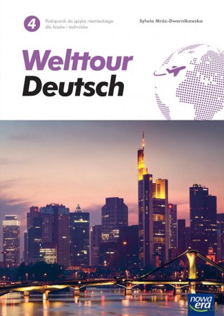Nowe język niemiecki Welttour Deutsch 4 podręcznik liceum i technikum - Sylwia Mróz-Dwornikowska [KSIĄŻKA]