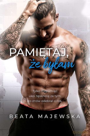 Pamiętaj, że byłam. Zapomnij, że istniałem (Tom 2) (pocket) - Beata Majewska [KSIĄŻKA]