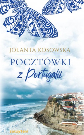 Pocztówki z Portugalii - Jolanta Kosowska [KSIĄŻKA]