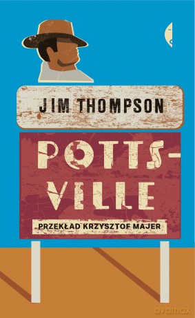 Pottsville - Jim Thompson [KSIĄŻKA]