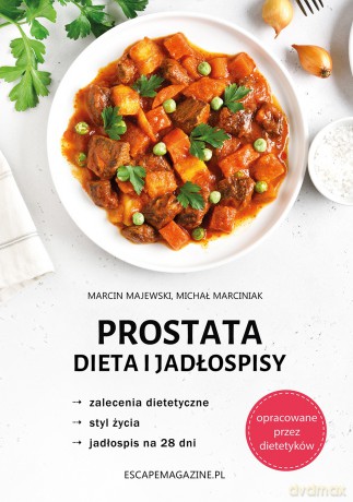 Prostata Dieta i jadłospisy - Michał Marciniak, Marcin Majewski [KSIĄŻKA]