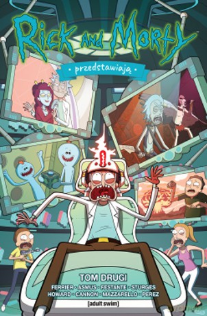 Rick i Morty przedstawiają (Tom 2) [KOMIKS]