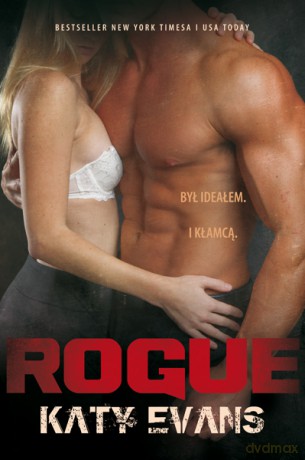 Rogue. Real (Tom 4) - Katy Evans [KSIĄŻKA]