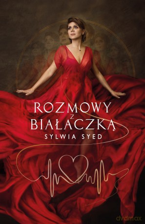 Rozmowy z białaczką - Sylwia Syed [KSIĄŻKA]