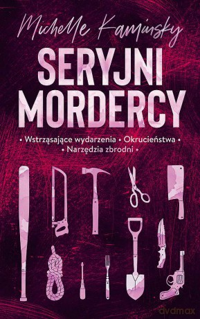 Seryjni mordercy (pocket) - Michelle Kaminsky [KSIĄŻKA]