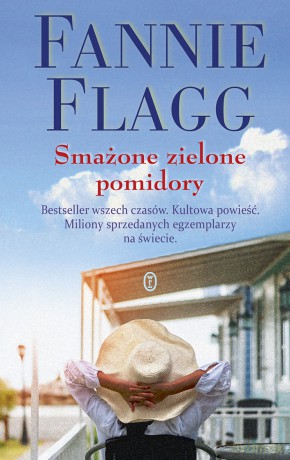Smażone zielone pomidory - Fannie Flagg [KSIĄŻKA]