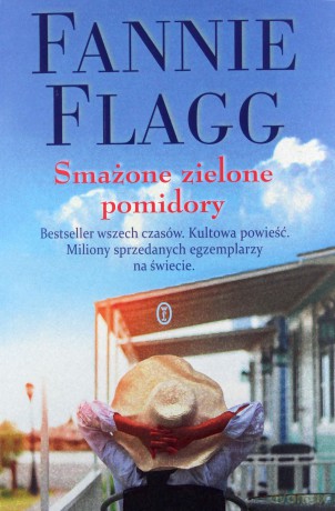 Smażone zielone pomidory - Fannie Flagg [KSIĄŻKA]
