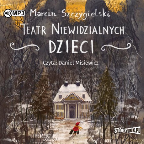 Teatr niewidzialnych dzieci - Marcin Szczygielski [AUDIOBOOK]