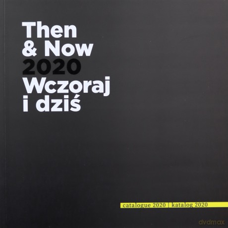 Then and now 2020 Wczoraj i Dziś [KSIĄŻKA]