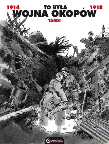 To była wojna okopów - Tardi [KOMIKS]
