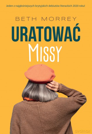 Uratować Missy - Beth Morrey [KSIĄŻKA]