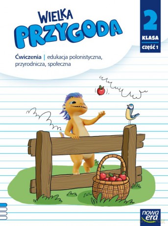 Wielka przygoda klasa 2 część 1 Zeszyt ćwiczeń zintegrowanych Edycja 2021-2023 - Elżbieta Kacprzak, Anna Ładzińska, Małgorzata Ogrodowczyk [KSIĄŻKA]