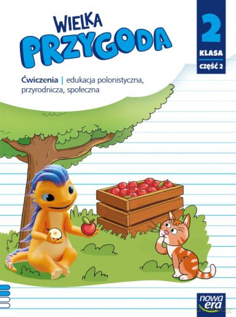 Wielka przygoda klasa 2 część 2 Zeszyt ćwiczeń zintegrowanych Edycja 2021-2023 - Elżbieta Kacprzak, Małgorzata Ogrodowczyk, Anna Ładzińska [KSIĄŻKA]