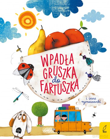 Wpadła gruszka do fartuszka i inne rymowanki [KSIĄŻKA]