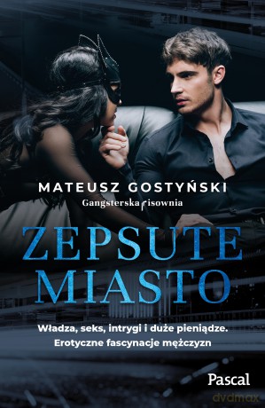 Zepsute miasto - Mateusz Gostyński [KSIĄŻKA]