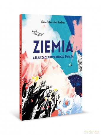Ziemia - atlas zaczarowanego świata - Laura Ertimo, Satu Kontinen [KSIĄŻKA]