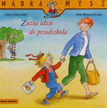 Zuzia idzie do przedszkola. Mądra Mysz - Liane Schneider [KSIĄŻKA]