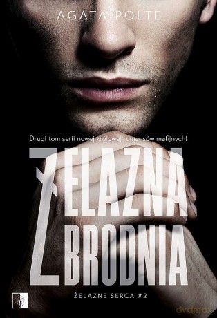 Żelazna zbrodnia. Żelazne serca (Tom 2) - Agata Polte [KSIĄŻKA]