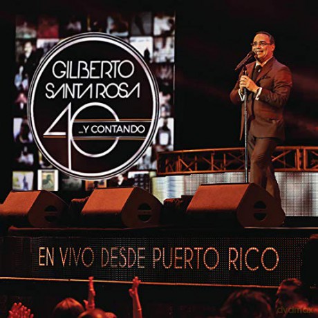 Gilberto Santa Rosa: 40... Y Contando (En Vivo Desde Puerto Rico) [CD]
