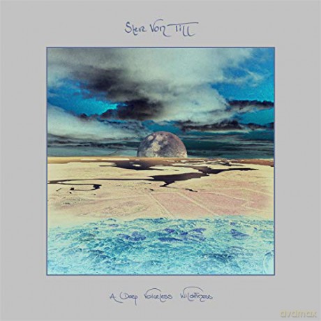 Steve Von Till: A Deep Voiceless Wilderness [CD]
