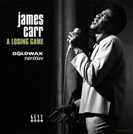 James Carr: A Losing Game: Goldwax Rarities [Winyl]