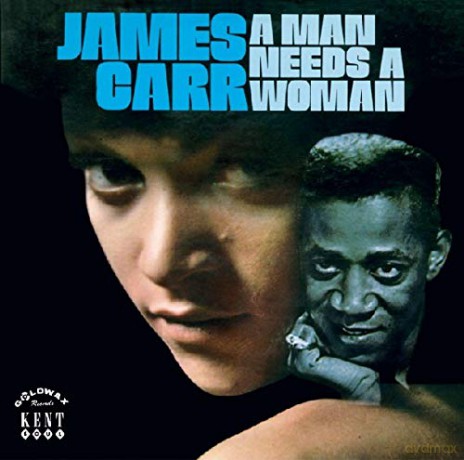 James Carr: A Man Needs A Woman [CD]