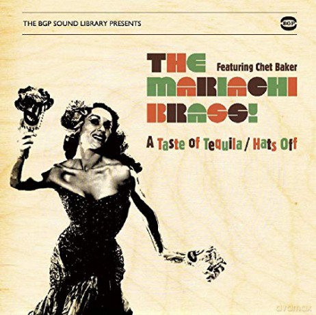 Mariachi Brass: A Taste Of Tequila - Hats Off [CD]