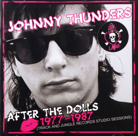 Johnny Thunders: After The Dolls 1977-1987 [2CD]