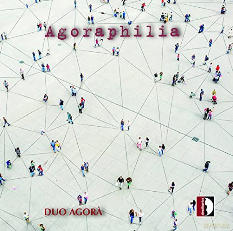 Duo Agora: Agoraphilia [CD]
