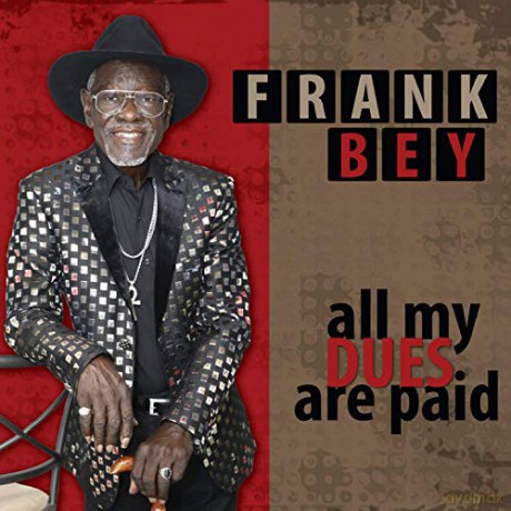 Frank Bey: All My Dues Are Paid [CD]