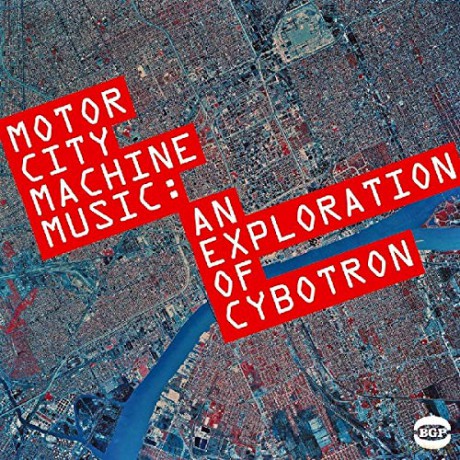 Cybotron: An Exploration Of Cybotron [CD]