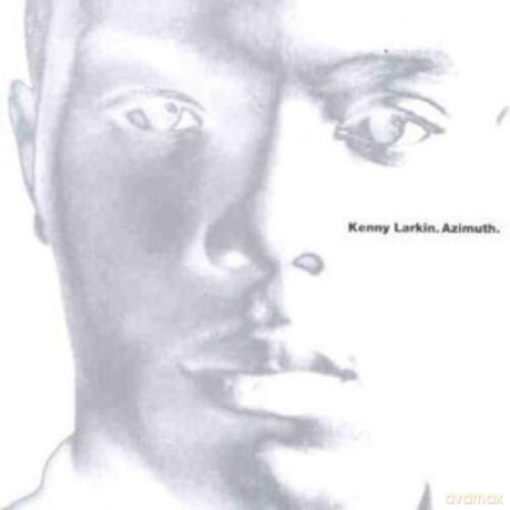 Kenny Larkin: Azimuth (Expanded) [3xWinyl]