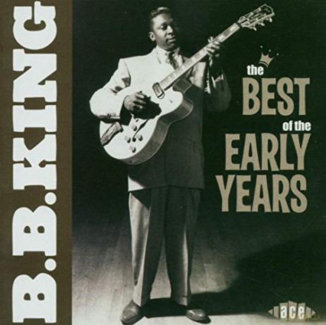 B.B. King: Best Of The Early Years [CD]