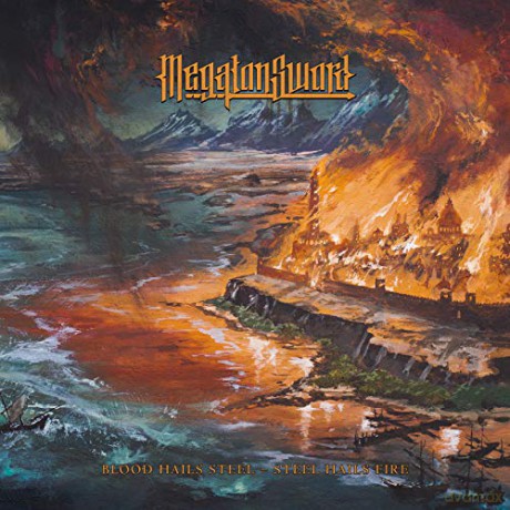 Megaton Sword: Blood Hails Steel - Steel Hails Fire [Winyl]