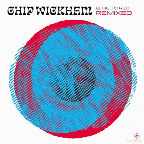 Chip Wickham: Blue To Red Remixed [Winyl]