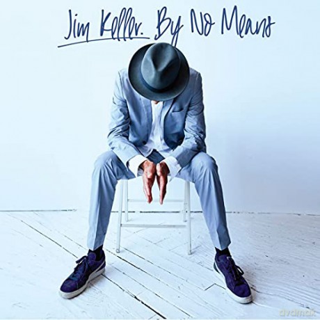Jim Keller: By No Means [CD]