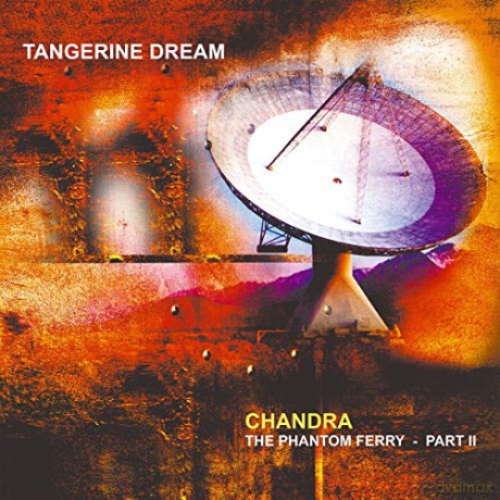 Tangerine Dream: Chandra The Phantom Ferry Part 2 [2xWinyl]